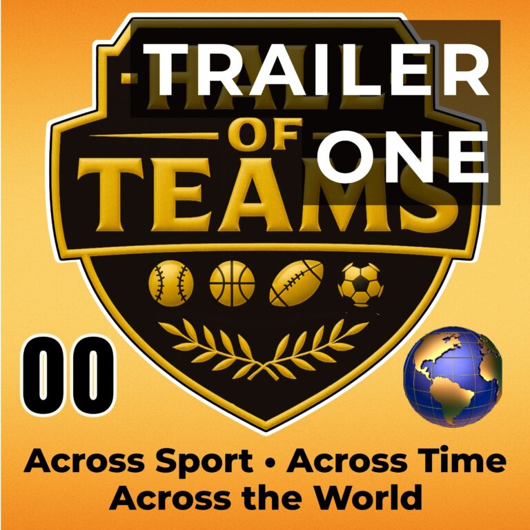 Read more about the article Hall of Teams | Official Trailer – Across Sport. Across Time. Across the World.